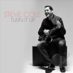 Turn It Up by Steve Cole