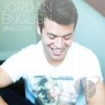 Sing Love by Jordan English