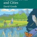 Nature in Towns and Cities (Collins New Naturalist Library, Book 127)