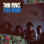 Wild Onion by Twin Peaks