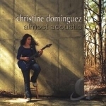 Almost Acoustic by Christine Dominguez
