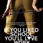 If You Liked School, You'll Love Work