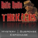 Relic Radio Thrillers (Old Time Radio)