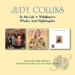 In My Life/Wildflowers/Whales &amp; Nightingales by Judy Collins