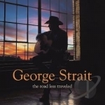 Road Less Traveled by George Strait