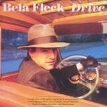 Drive by Bela Fleck