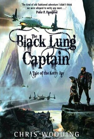 The Black Lung Captain (A tale of the Ketty Jay)