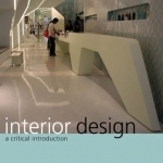 Interior Design: A Critical Introduction