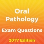 Oral Pathology Exam Questions 2017 Edition