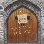 Rain Down the Sun by Until Further Notice
