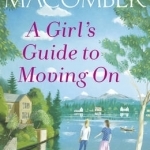 A Girl's Guide to Moving on: A New Beginnings Novel