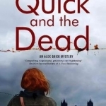 Quick and the Dead: A Contemporary British Mystery