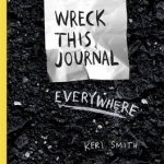 Wreck This Journal Everywhere