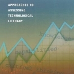 Tech Tally: Approaches to Assessing Technological Literacy