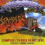 Stampede/To Rock or Not to Be by Krokus
