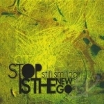 Still Smiling by Stop Is The New Go
