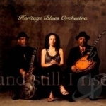 And Still I Rise by Heritage Blues Orchestra