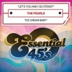 Let&#039;s You And I Go Steady by Pearls
