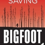 Saving Bigfoot