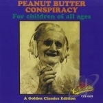 For Children of All Ages by The Peanut Butter Conspiracy