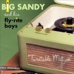 Turntable Matinee by Big Sandy &amp; His Fly-Rite Boys