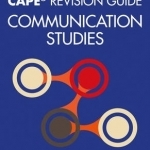 CAPE Communication Studies Revision Guide