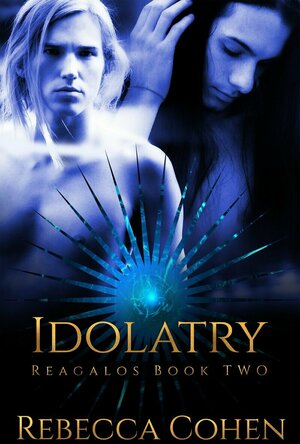 Idolatry (Reagalos #2)