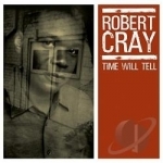 Time Will Tell by Robert Cray