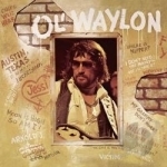 Ol&#039; Waylon by Waylon Jennings