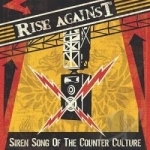 Siren Song of the Counter-Culture by Rise Against