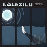 Edge of the Sun by Calexico