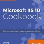 Microsoft IIS 10 Cookbook