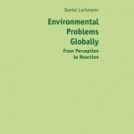 Environmental Problems Globally: From Perception to Reaction