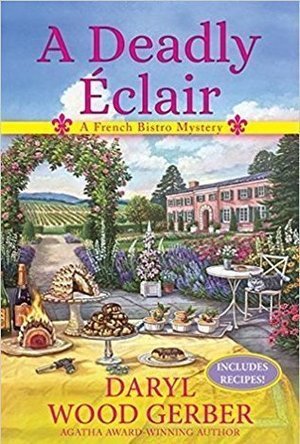 A Deadly Éclair (A French Bistro Mystery, #1)