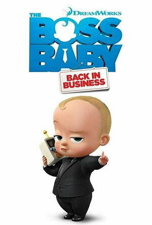 The Boss Baby: Back In Business