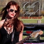 Center Of That Day by Callie Angel