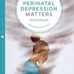 Why Perinatal Depression Matters
