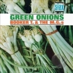 Green Onions by Booker T &amp; The MG&#039;s