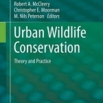 Urban Wildlife Conservation: Theory and Practice