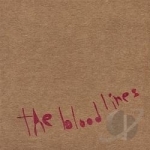 Blood Lines by The Blood Lines