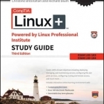 CompTIA Linux+ Powered by Linux Professional Institute Study Guide: Exam LX0-103 and Exam LX0-104