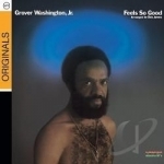 Feels So Good by Grover Washington, Jr