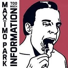 Too Much Information by Maximo Park