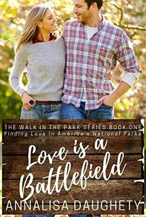 Love Is a Battlefield (A Walk in the Park, #1)