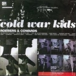 Robbers &amp; Cowards by Cold War Kids