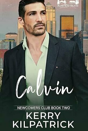 Calvin (Almstead Island: Newcomer&#039;s Club #2)