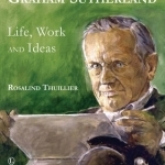 Graham Sutherland: Life, Work and Ideas