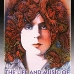 Cosmic Dancer: The Life &amp; Music of Marc Bolan