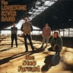 One Step Forward by The Lonesome River Band