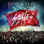 Savages by Breathe Carolina